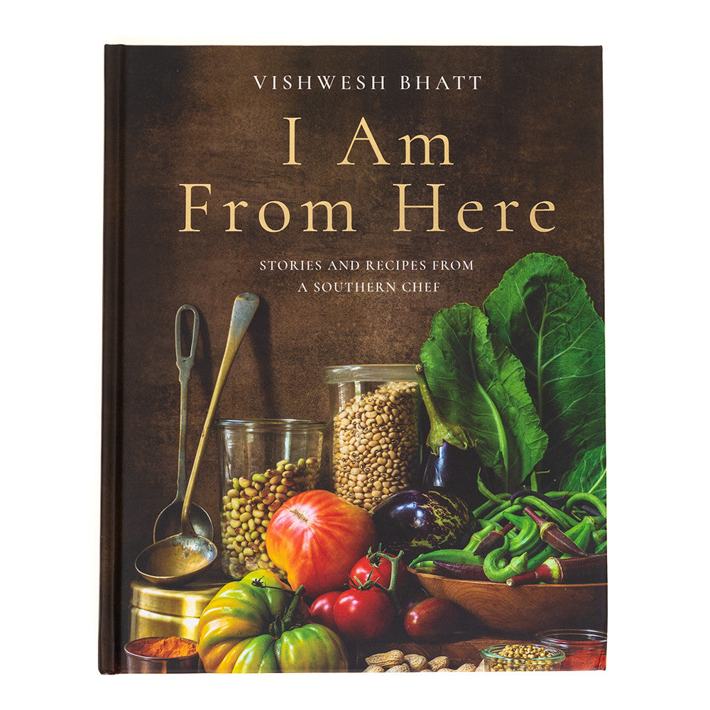 I am From Here: Stories and Recipes from a Southern Chef